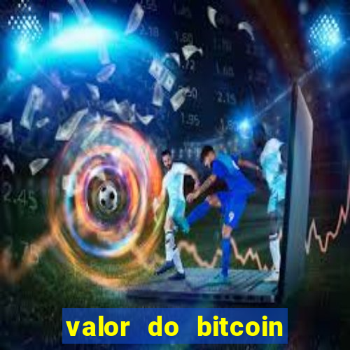 valor do bitcoin em 2020